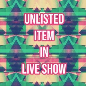 Unlisted Item Notice - Live Show Special